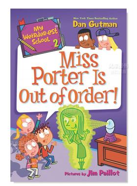 【现货】【最奇怪的学校】2:波特小姐乱来了! My Weirder-est School 2: Miss Porter Is Out of Order!英文儿童原版图书外版进口