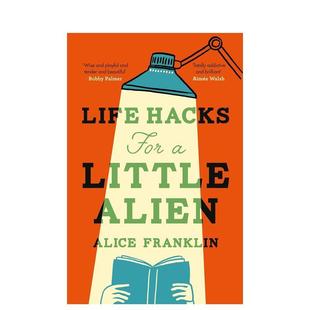 Alien 英文文学小说进口图书 生活小窍门 for Hacks 小外星人 Life 原版 Little 预售