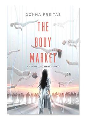 【现货】身体市场 Body Market, The英文儿童绘本原版图书进口书籍Donna Freitas