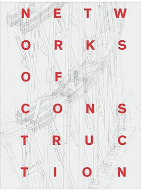 【预售】Networks of Construction建筑网络 设计原版书籍进口