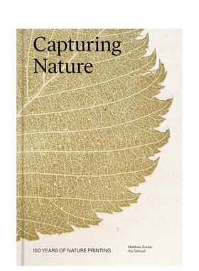 【现货】捕捉自然：自然印刷的150年 Capturing Nature: 150 Years of Nature Printing 原版英文艺术画册画集图书