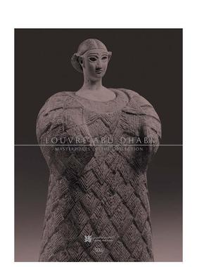 【预售】阿布扎比卢浮宫:杰作收藏 Louvre Abu Dhabi: Masterpieces of the Collection 原版英文艺术画册画集图书