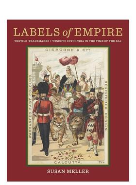 【预售】帝国的标签：纺织品商标：拉贾斯坦时代的印度之窗 Labels of Empire : Textile Trademarks 原版英文时尚综合