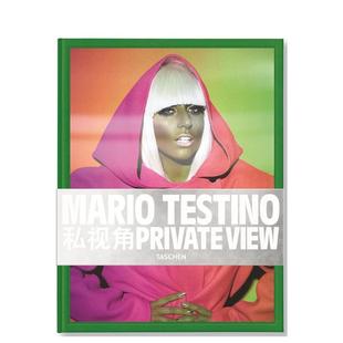 【现货】【TASCHEN】马里奥·特斯蒂诺:私视角 (绝版)Mario Testino Private View 原版英文摄影作品集图书