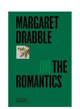 【预售】【口袋视角】玛格丽特·德拉布尔谈英国文学中的地景叙事 Margaret Drabble on the Romantics 原版英文文学 T&H 进口图书