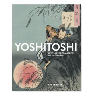 Hundred 现货 画合集Yoshitoshi Aspects Moon英文艺术画集原版 月百姿 the 月冈芳年 进口画册图书书籍 版 One