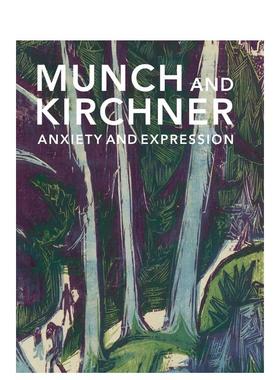 【现货】蒙克与凯尔希纳：焦虑与表现主义Munch and Kirchner: Anxiety and Expression 原版英文艺术画册画集