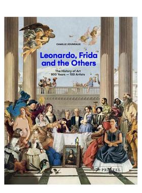 【预售】莱昂纳多、弗里达及其他艺术家：100位艺术家纵观800年艺术史 Leonardo， Frida and the Others 原版英文艺术画册画集