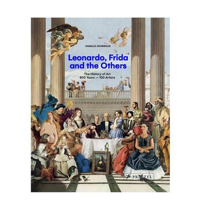 【预售】莱昂纳多、弗里达及其他艺术家：100位艺术家纵观800年艺术史 Leonardo， Frida and the Others 原版英文艺术画册画集