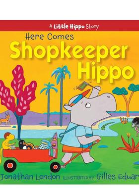 【预售】河马店主来了 Here Comes Shopkeeper Hippo 原版英文儿童绘本