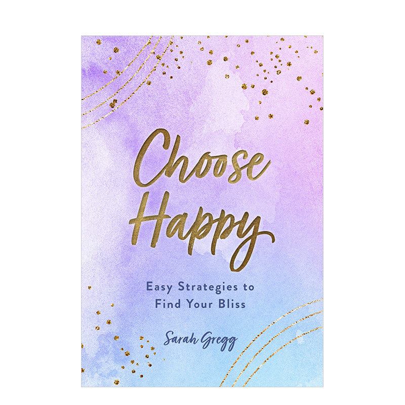 【现货】选择快乐:寻找幸福的简单策略 choose happy: easy