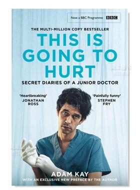 【现货】疼痛难免(剧集封面) This is Going to Hurt 英文原版文学小说书籍幽默 平装 亚当·凯Adam Kay 绝对笑喷之弃业医生日志