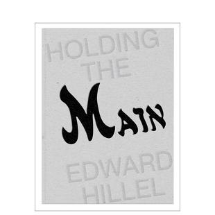 【预售】爱德华·希莱尔（双语版）执炬·引绳 Edward Hillel (Bilingual Ed.) Holding The Main ? Tendre La M 原版英文摄影作