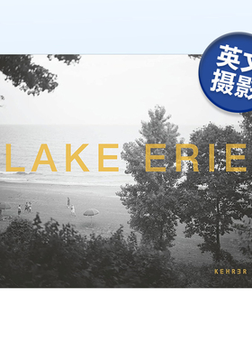 【预售】伊利湖 Lynn Whitney: Lake Erie英文摄影原版图书进口书籍Lynn Whitney