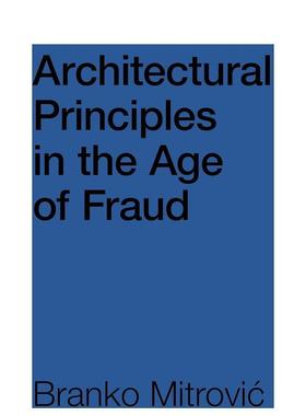 【预售】欺诈时代的建筑原则 Architectural Principles in the Age of Fraud 原版英文建筑设计图书