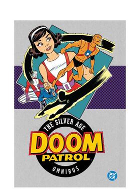 【预售】英文漫画 DC漫画 末日巡逻队：白银时代 合集（2025版） Doom Patrol: The Silver Age Omnibus 原版英文图书