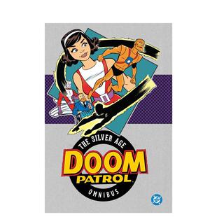 【预售】英文漫画 DC漫画 末日巡逻队：白银时代 合集（2025版） Doom Patrol: The Silver Age Omnibus 原版英文图书
