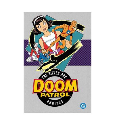 【预售】英文漫画 DC漫画 末日巡逻队：白银时代 合集（2025版） Doom Patrol: The Silver Age Omnibus 原版英文图书