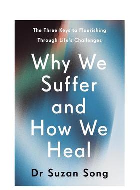 【预售】(预计2月出版)我们为何受苦，又如何疗愈 Why We Suffer and How We Heal 原版英文社会科学图书