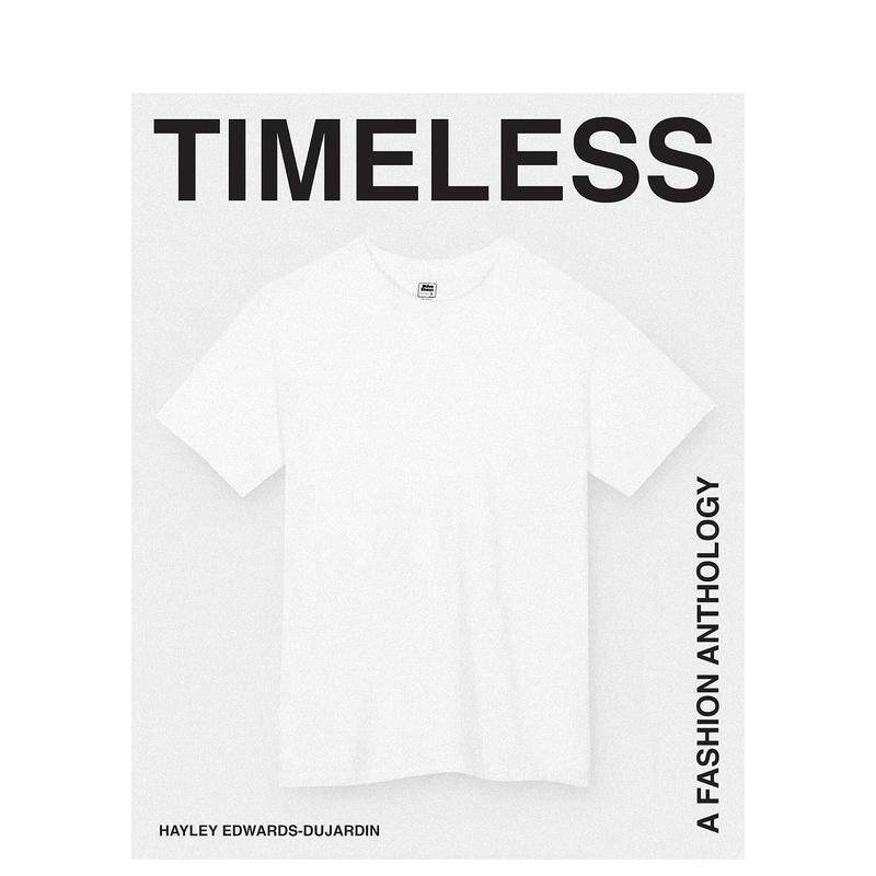 【现货】经典:时尚选集 Timeless: A Fashion Anthology 经典必备单品 亚文化 原版英文时尚
