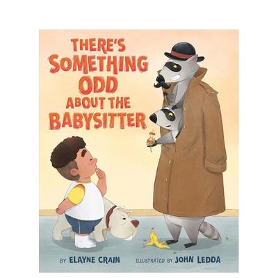 【现货】保姆有点儿怪 There's Something Odd About the Babysitter 原版英文儿童绘本 进口图书
