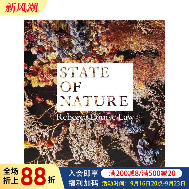 【预售】瑞贝卡·路易丝·劳：自然之态 Rebecca Louise Law: State of Nature 原版英文艺术画册画集 鲜花沉浸式装置 正版进口书