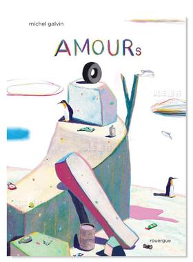 【现货】Amours，爱 法文原版图书籍进口正版 Michel Galvin 儿童绘本