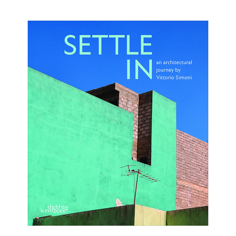 【预 售】settle in,定居 建筑设计 英文进口原版图书