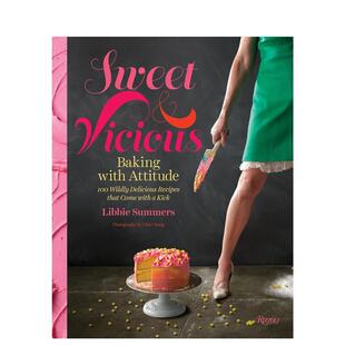 【预售】有态度的烘培 Sweet and Vicious: Baking with Attitude 原版英文餐饮生活美食图书