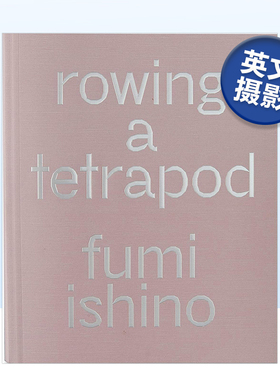 【预售】划船的四足动物 Rowing a Tetrapod 原版英文摄影人文景观