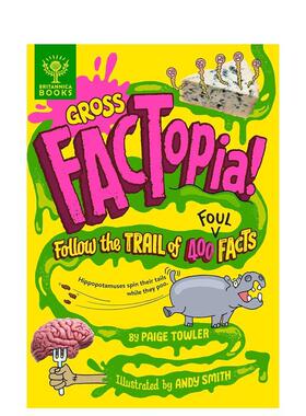 【预售】趣味知识百科 恶心的事实  大英百科全书 【FACTopia】Gross FACTopia! 原版英文儿童绘本进口图书