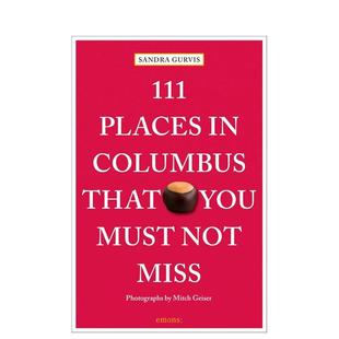 个地方 Columbus 预售 111 Miss 英文旅行图书书籍 Not Places 哥伦布不可错过 You That 原版 Must