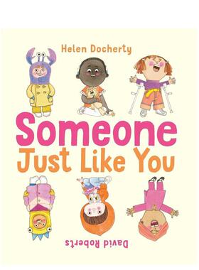 【预售】和你一样的人 Someone Just Like You 英文原版儿童人际交往能力培养友谊绘本图画书3-6岁英语早教启蒙认知读物