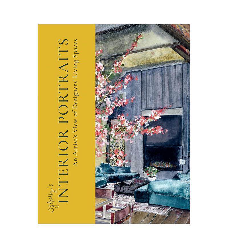 【预售】SJ Axelby 的室内肖像: 艺术家眼中的设计师生活空间 SJ Axelby’s Interior Portraits: An Artist’s View of Designer