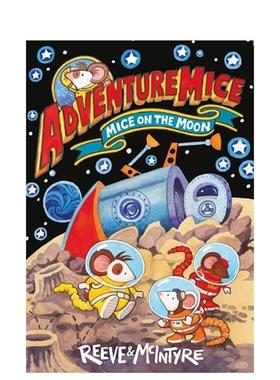 【预售】冒险萌鼠团：月球登陆大冒险 Adventuremice: Mice on the Moon 原版英文儿童桥梁书图书书籍