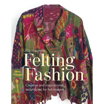 【现货】毛毡时尚：毛毡制造商的创意和给予灵感的技术 Felting Fashion 原版英文时尚综合图书