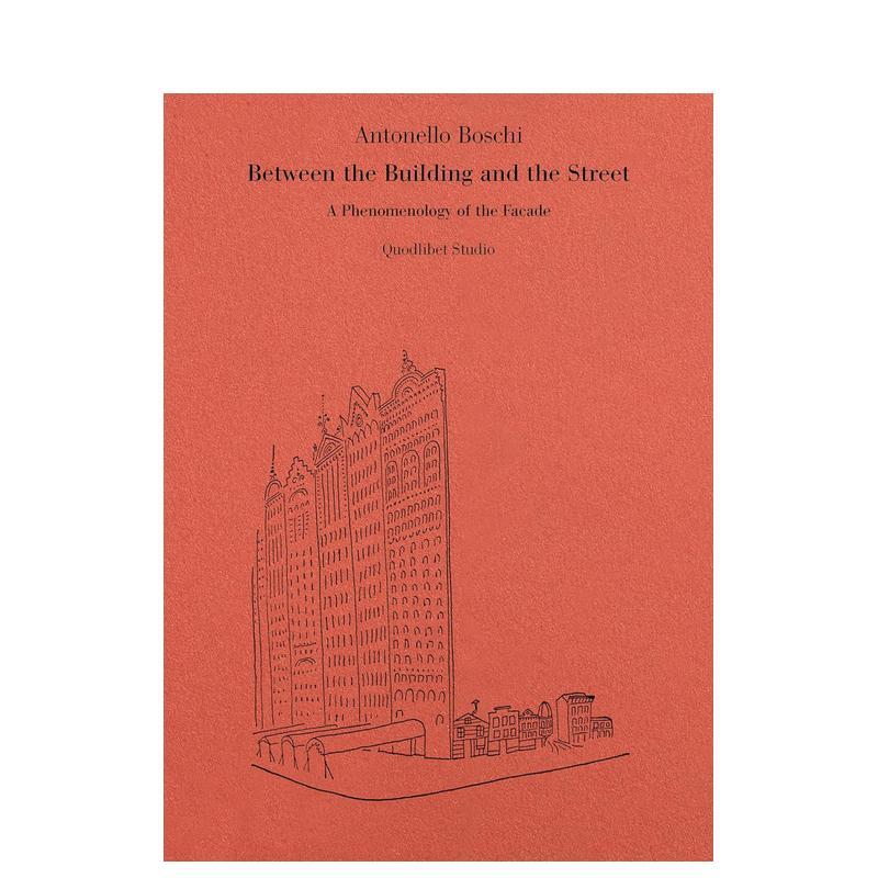 【预售】在大楼和街道之间 - 立面现象学 Between the Building and the Street. 原版英文建筑设计图书