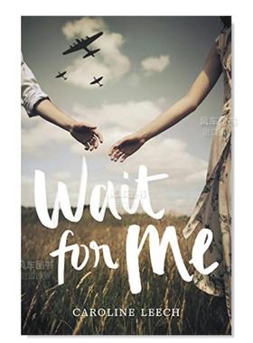 【现货】等我 Wait for Me英文儿童原版图书外版进口书籍Caroline Leech