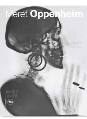 【预售】奥本海姆艺术作品集 Meret Oppenheim : Works in Dialogue from Max Ernst to Mona Hatoum英文艺术原版图书进口书籍Gui