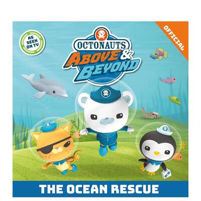 【预售】海底小纵队：海洋救援 Octonauts Above & Beyond: The Ocean Rescue 原版英文儿童绘本图书书籍