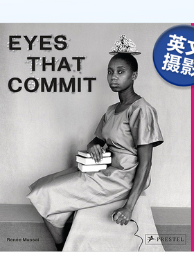【预售】专注的目光：非裔女性视觉调查 Eyes That Commit: Black Women and Non-Binary Photographers: A Visual 英文原版进口