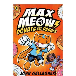 Danger 英文儿童漫画 Max Donuts Book 马克思猫2：甜甜圈与危机 Meow 原版 and 预售