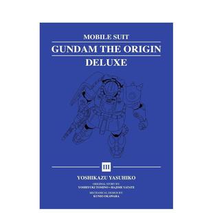 Gundam 预售 Mobile THE 原版 ORIGIN豪华典藏版 Deluxe 机动战士高达：THE 英文漫画书图书 ORIGIN Suit