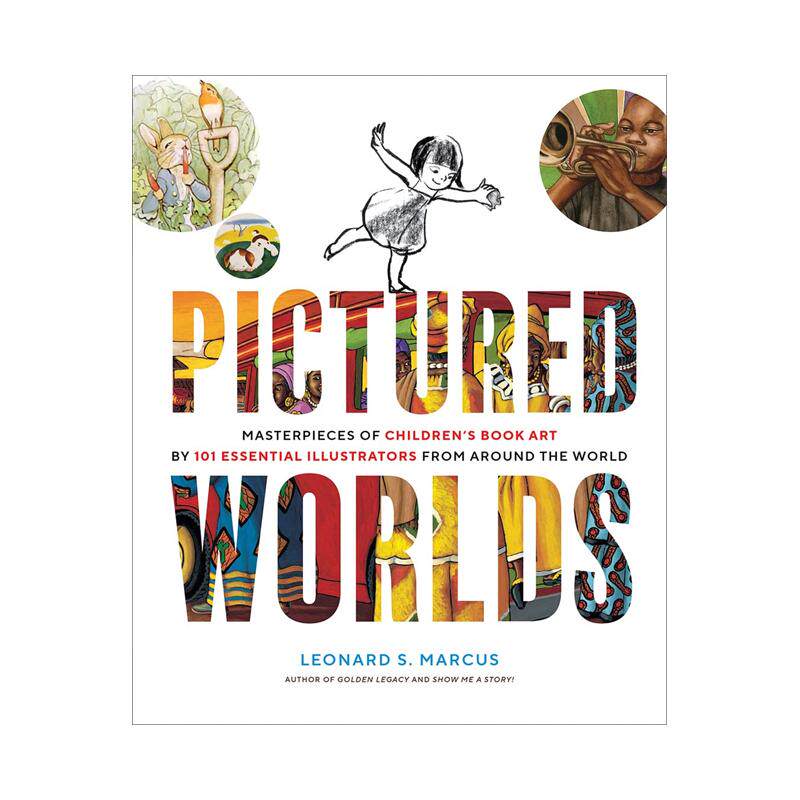 【预售】图画世界：来自世界各地101位重要插画家的儿童书艺术杰作 Pictured Worlds 原版英文艺术插画原画设定集图书