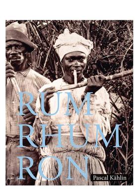 【预售】朗姆酒三重奏 Rum - Rhum - Ron 原版英文餐饮生活美食图书