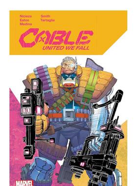 【预售】英文漫画 电索：联合 Cable: United We Fall 原版英文图书