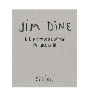 Jim Dine 原版 预售 英文艺术画册画集图书 Blue 吉姆·戴恩：蓝色电解质 Electrolyte