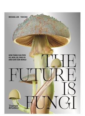 【现货】未来是真菌 The Future is Fungi: How Fungi Can Feed Us 原版英文社会科学图书