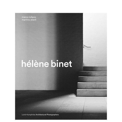 【建筑摄影师】莱娜·比奈 【Architectural Photographers】Helene Binet 原版英文摄影作品集图书