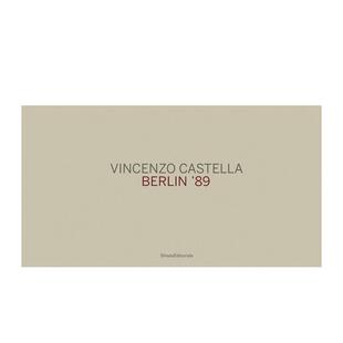【预售】文森佐?卡斯泰拉：柏林 1989 Vincenzo Castella : Berlin 89 原版英文摄影作品集纪实图书
